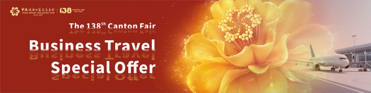 Bienvenido a la 138a Feria de Canton con oferta especial de negocios